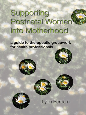 cover image of Supporting Postnatal Women into Motherhood